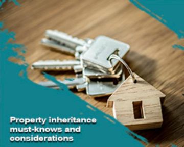 Property inheritance must-knows and considerations