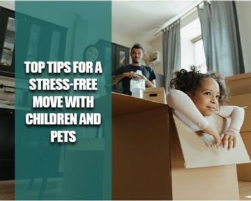 Top tips for a stress-free move with children and pets