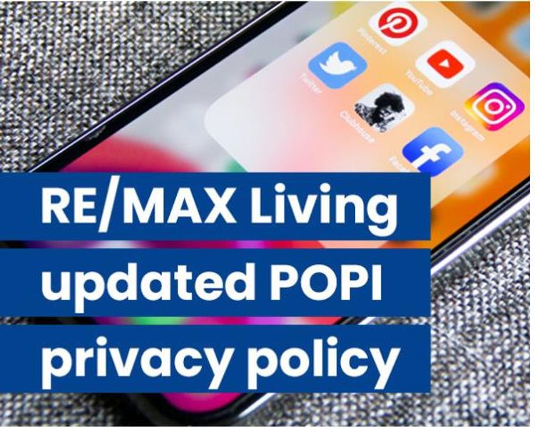 WE HAVE UPDATED OUR POPI POLICY - NEW PRIVACY POLICY FOR RE/MAX LIVING
