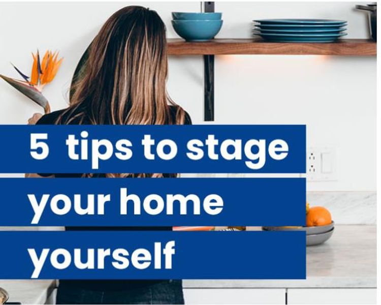 5 EASY WAYS TO STAGE YOUR HOME YOURSELF