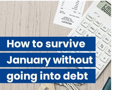 HOW TO GET THROUGH JANUARY WITHOUT GOING INTO DEBT