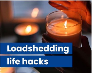 LOADSHEDDING LIFE HACKS