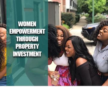 Women empowerment through property investment