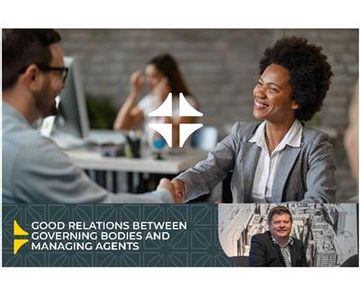 GOOD RELATIONS BETWEEN GOVERNING BODIES AND MANAGING AGENTS