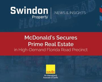 Swindon Property Shines as McDonald's Secures Prime Real Estate Deal in High-Demand Florida Road Precinct