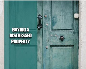 Buying a distressed property